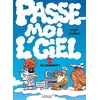 Image de Passe-moi l'ciel, tome 1