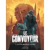 Image de Le Convoyeur - Tome 2 - La Cité des mille flèches en occasion ou reconditionné