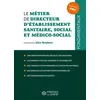 Image de Le métier de directeur d'établissement sanitaire, social et médico-social en occasion ou reconditionné