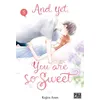 Image de And yet, you are so sweet T05 en occasion ou reconditionné
