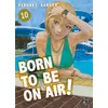 Image de Born to be on air! T10 en occasion ou reconditionné