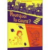Image de Pourquoi tu cours ? en occasion ou reconditionné