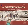 Image de La Tapisserie de Bayeux racontée aux enfants FR en occasion ou reconditionné