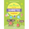 Image de Mon cahier d'activités avec des gommettes Logique 5-6 ans: Apprendre en s'amusant