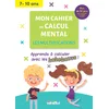 Image de Mon cahier de calcul mental : Les multiplications, 7-10 ans: Apprendre à calculer avec les kakekazus
