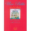 Image de Une bible pour les enfants: Les grands épisodes de l'ancien testament