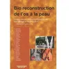 Image de Bio recontruction de l os a la peau en occasion ou reconditionné