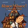 Image de Alsace ! Alsace ! - la dernière classe en occasion ou reconditionné