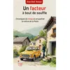 Image de Un facteur à bout de souffle: Chroniques du temps où on guettait la voiture de la Poste