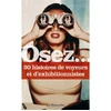 Image de Osez... Osez.... 20 histoires de voyeurs et d'exhibitionnistes