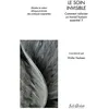 Image de Le soin invisible - Comment valoriser un travail humain essentiel ? en occasion ou reconditionné