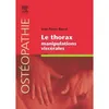 Image de Le thorax. Manipulations viscérales en occasion ou reconditionné