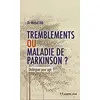 Image de Tremblements ou maladie de Parkinson ?