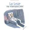 Image de Le loup ne viendra pas en occasion ou reconditionné