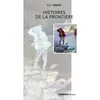 Image de Histoires de la frontière en occasion ou reconditionné
