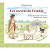 Image de Les secrets de l'étable: À l'usage des enfants et de tous ceux qui ont un coeur d'enfant