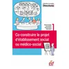 Image de Co-construire le projet d'établissement social ou médico-social en occasion ou reconditionné