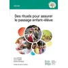 Image de Des rituels pour assurer le passage enfant-élève en occasion ou reconditionné