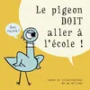 Image de Le pigeon doit aller à l'école ! en occasion ou reconditionné