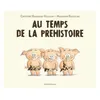 Image de Au temps de la prehistoire en occasion ou reconditionné