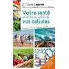 Image de Votre santé se cache au coeur de vos cellules en occasion ou reconditionné