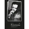 Image de Frictions - Ce que la littérature a fait à la musique et ce en occasion ou reconditionné