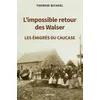 Image de L'impossible retour des walser en occasion ou reconditionné