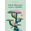 Image de On le dira pas à nos enfants