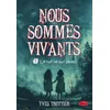 Image de Nous sommes vivants v 01 La nuit ne dort jamais