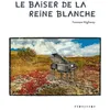 Image de Le baiser de la reine blanche en occasion ou reconditionné