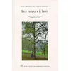 Image de Les noyers à bois