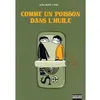 Image de Comme un poisson dans l'huile en occasion ou reconditionné