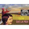 Image de On n'aime guere que la paix en occasion ou reconditionné