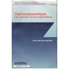 Image de Thermodynamique : Les Principes et leurs Applications