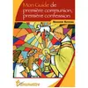 Image de Mon guide de première communion, première confession et des suivantes... en occasion ou reconditionné