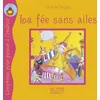 Image de Livre La fées sans ailes d'Alexis de Aline de Pétigny Ed. P