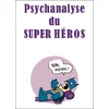 Image de Psychanalyse du super héros en occasion ou reconditionné