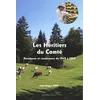 Image de Les héritiers du comté: Résistance et renaissance de 1945 à 2013