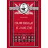 Image de Hiram Bingham Et Le Sang D'Isis en occasion ou reconditionné