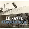 Image de Le Havre aéronautique en occasion ou reconditionné