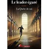 Image de Le leader égaré Tome 1 - La Quête de soi en occasion ou reconditionné