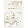 Image de Comment gelèrent les mots de Maria Gentile en occasion ou reconditionné