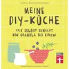 Image de Meine DIY-Ku¨che | Agnes Prus en occasion ou reconditionné