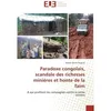 Image de Paradoxe congolais, scandale des richesses minieres et honte de la faim en occasion ou reconditionné