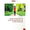 Image de Santé et itinéraires de soins des populations de la ville de Bouaké en occasion ou reconditionné