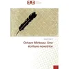 Image de Octave Mirbeau: Une écriture novatrice en occasion ou reconditionné