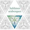 Image de Sublimes arabesques - Dessins à colorier en occasion ou reconditionné
