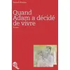 Image de QUAND ADAM A DéCIDé DE VIVRE en occasion ou reconditionné
