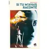 Image de SI TU M'AVAIS RACONTÉ
