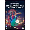 Image de L'Affaire des cadavres aux cheveux blancs en occasion ou reconditionné